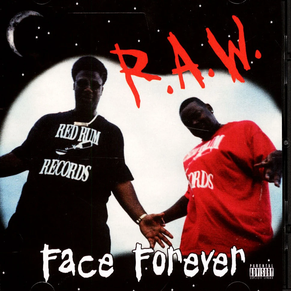 Face Forever - R.A.W.