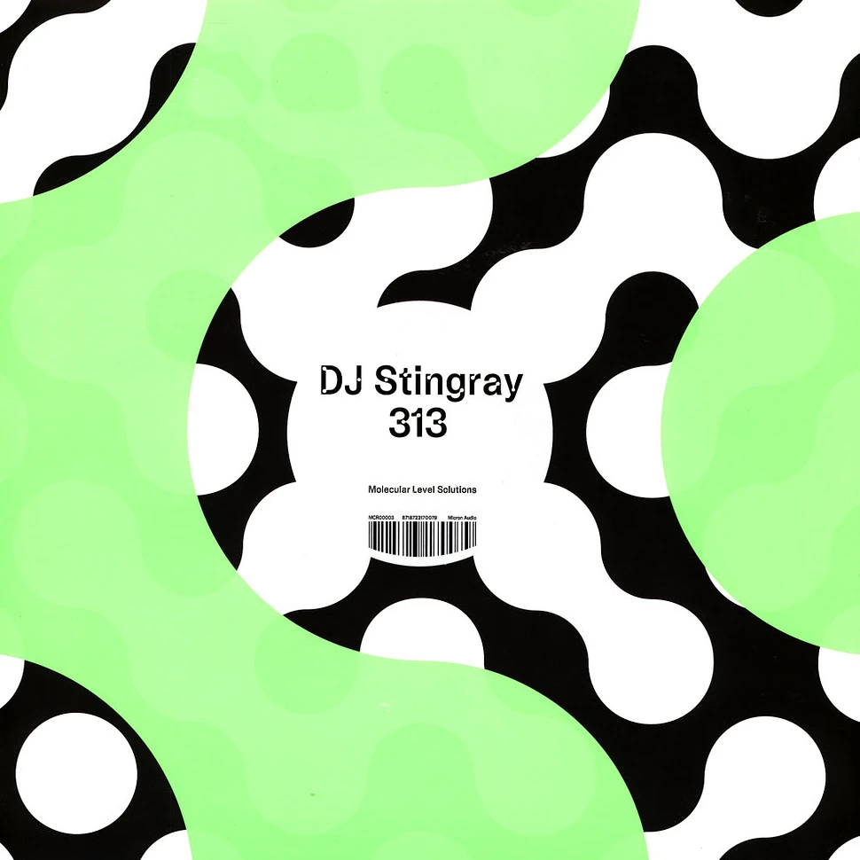 DJ Stingray 313 - Molecular Level Solutions