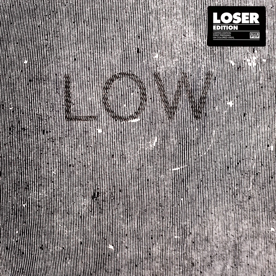 Low - Hey What Loser Edition