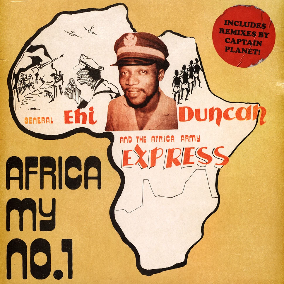 General Ehi Duncan & The Africa Army Express - Africa (My No 1) Captain Planet Remixes
