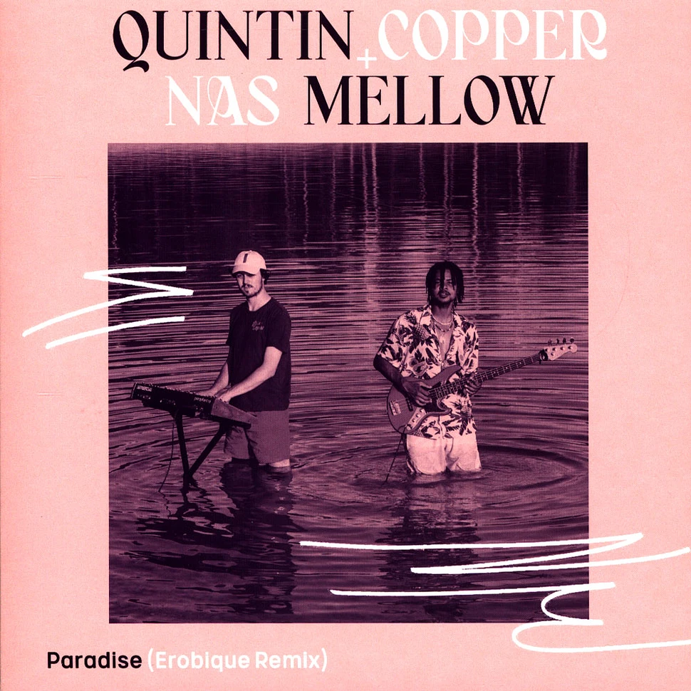Quintin Copper & Nas Mellow - Paradise Erobique Remix