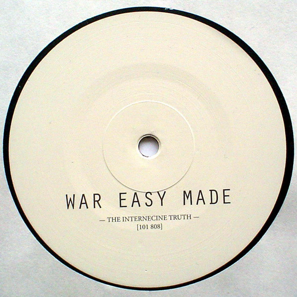 War Easy Made - The Internecine Truth [101 808]