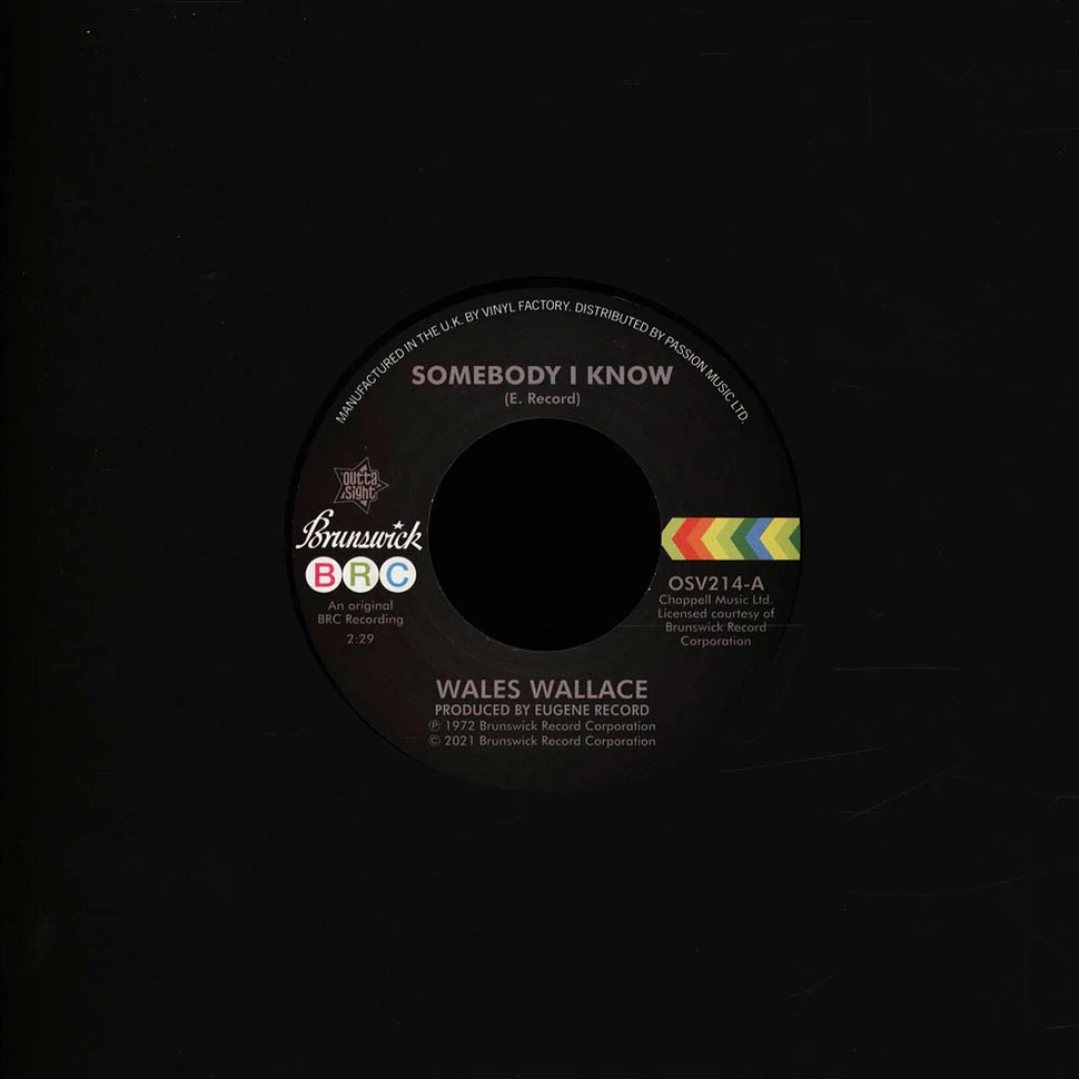 Wales Wallace / Walter Jackson - Somebody I Know / Let Me Come Back