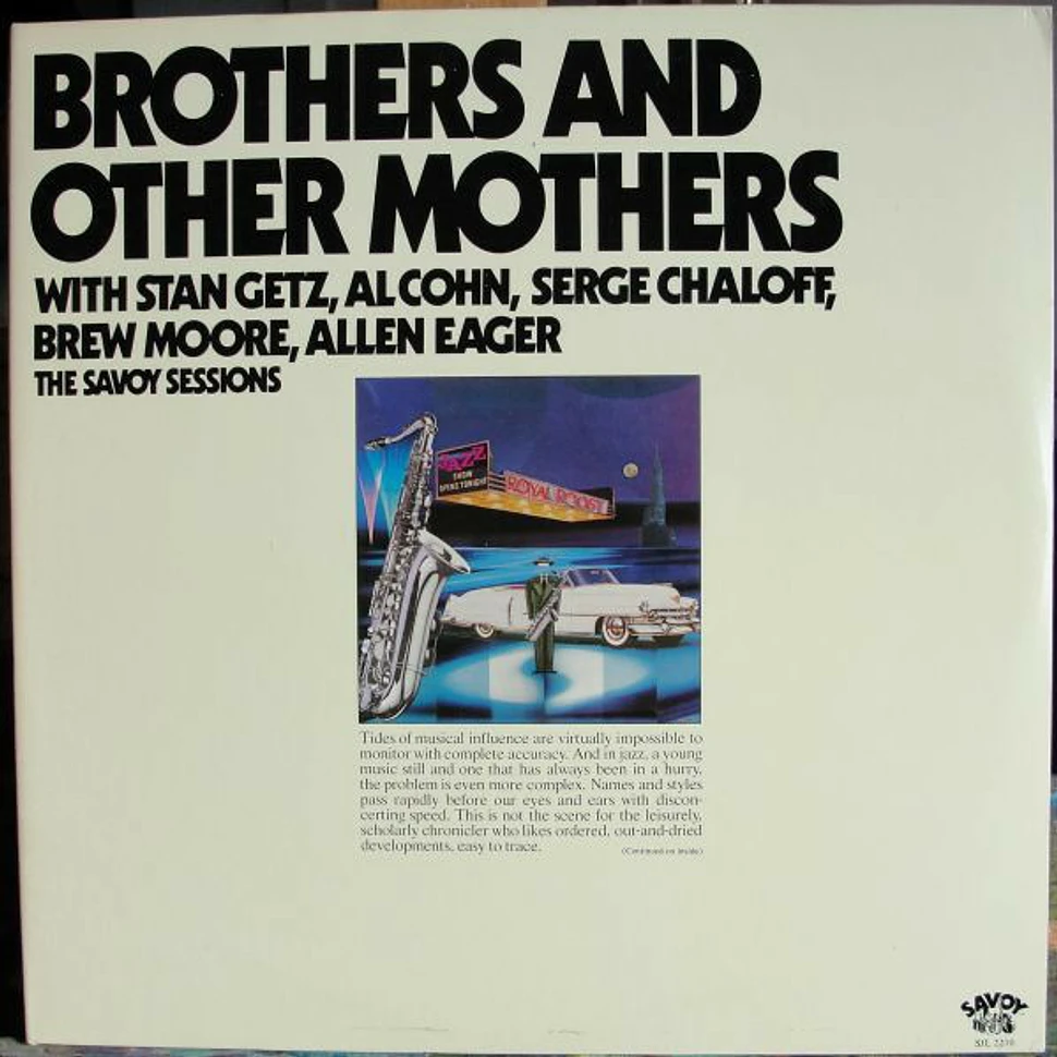 Stan Getz, Al Cohn, Serge Chaloff, Brew Moore, Allen Eager - Brothers And Other Mothers