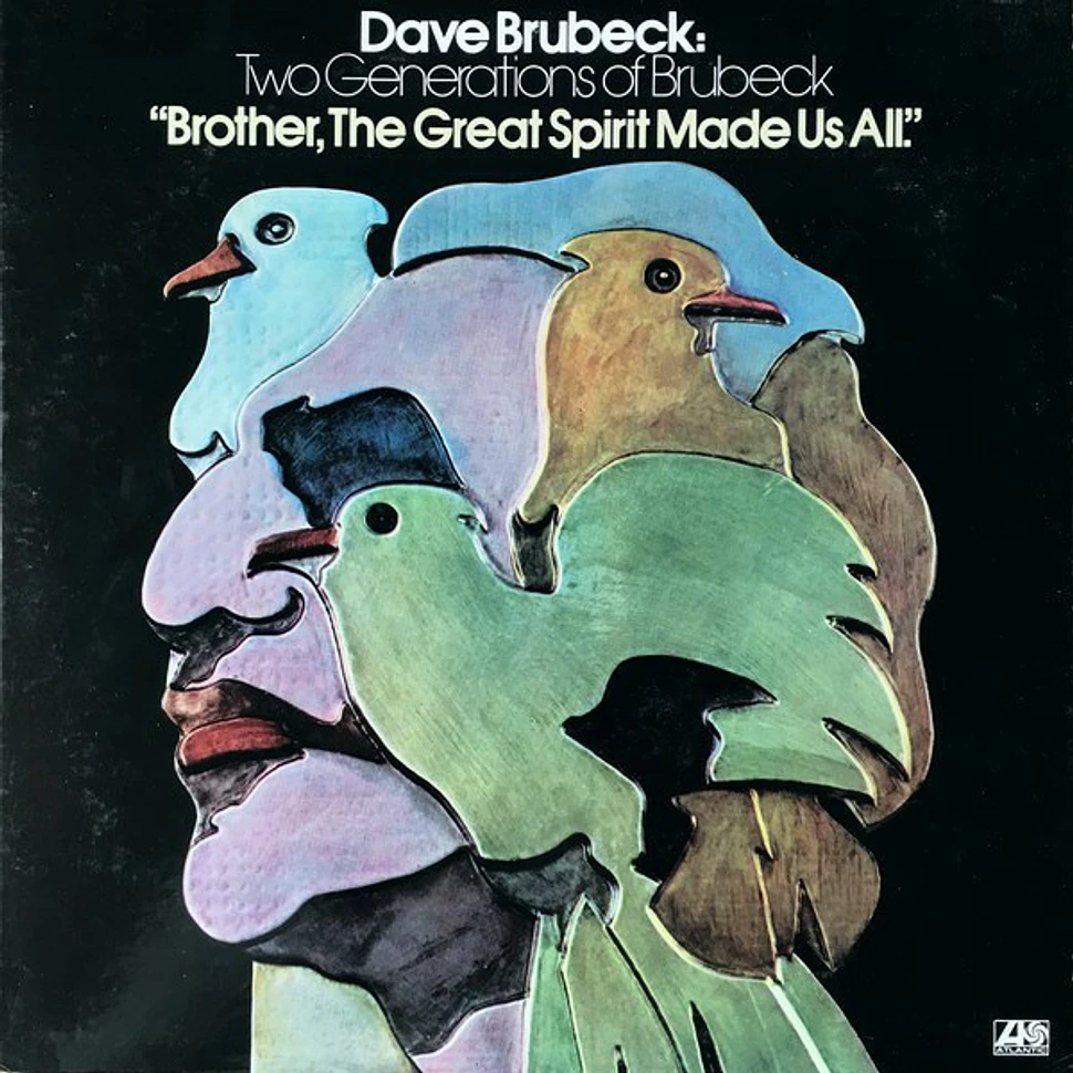 Dave Brubeck - Two Generations Of Brubeck " Brother, The Great Spirit Made Us All".