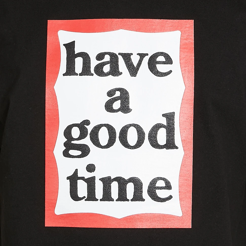 have a good time - Frame S/S Tee