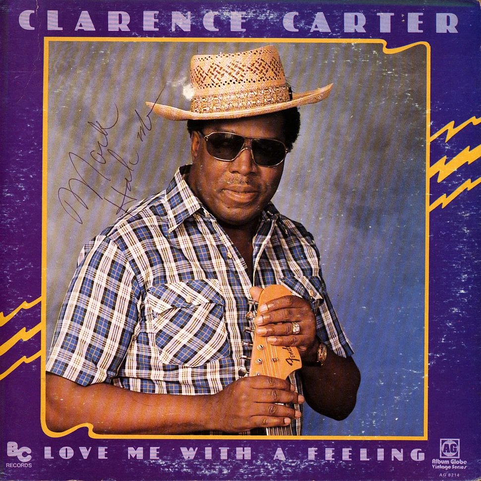 Clarence Carter - Love Me With A Feeling