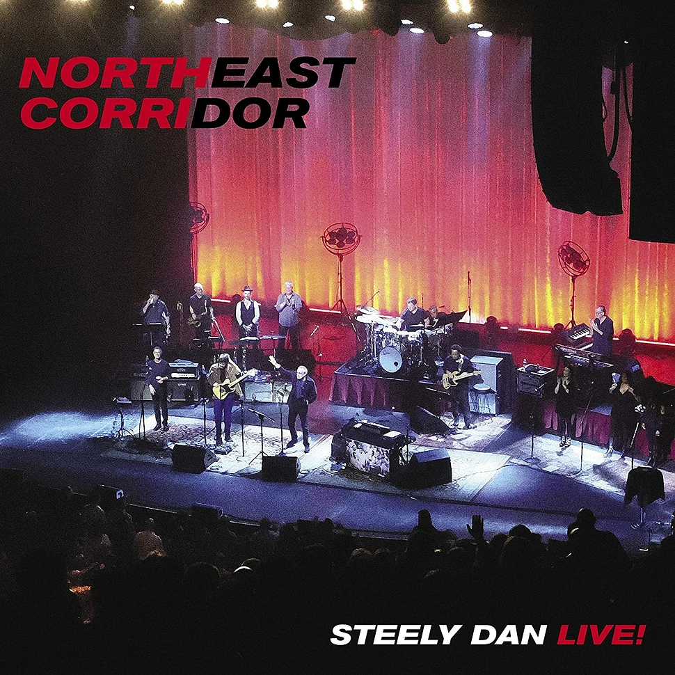 Steely Dan - Northeast Corridor: Steely Dan Live