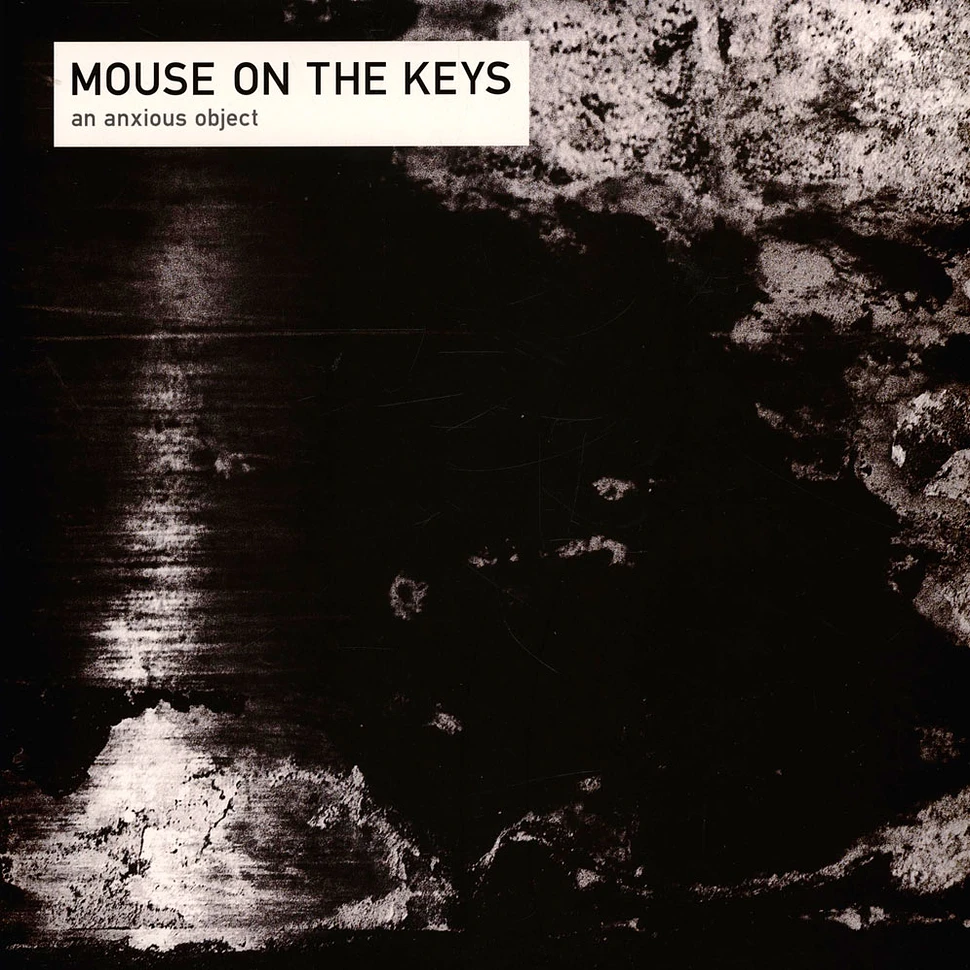 Mouse On The Keys - An Anxious Object