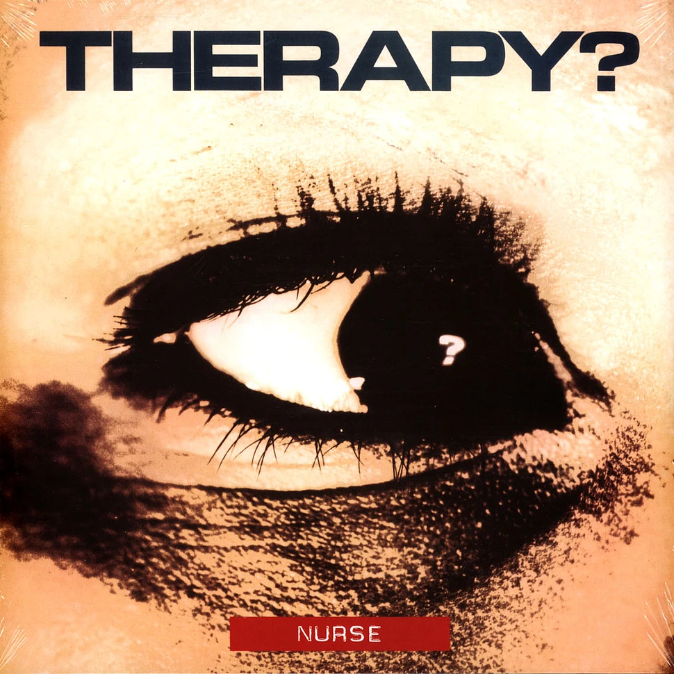 Therapy? - Nurse