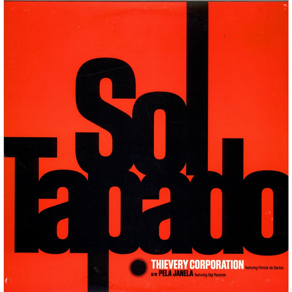 Thievery Corporation - Sol Tapado