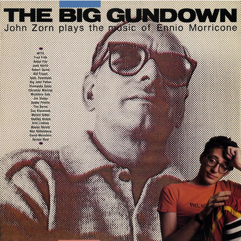John Zorn - The Big Gundown (John Zorn Plays The Music Of Ennio Morricone)