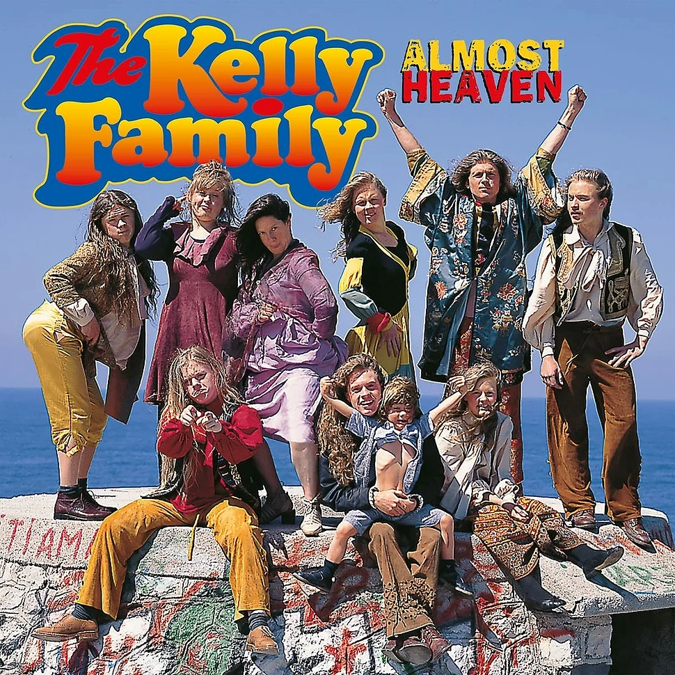 The Kelly Family - Almost Heaven