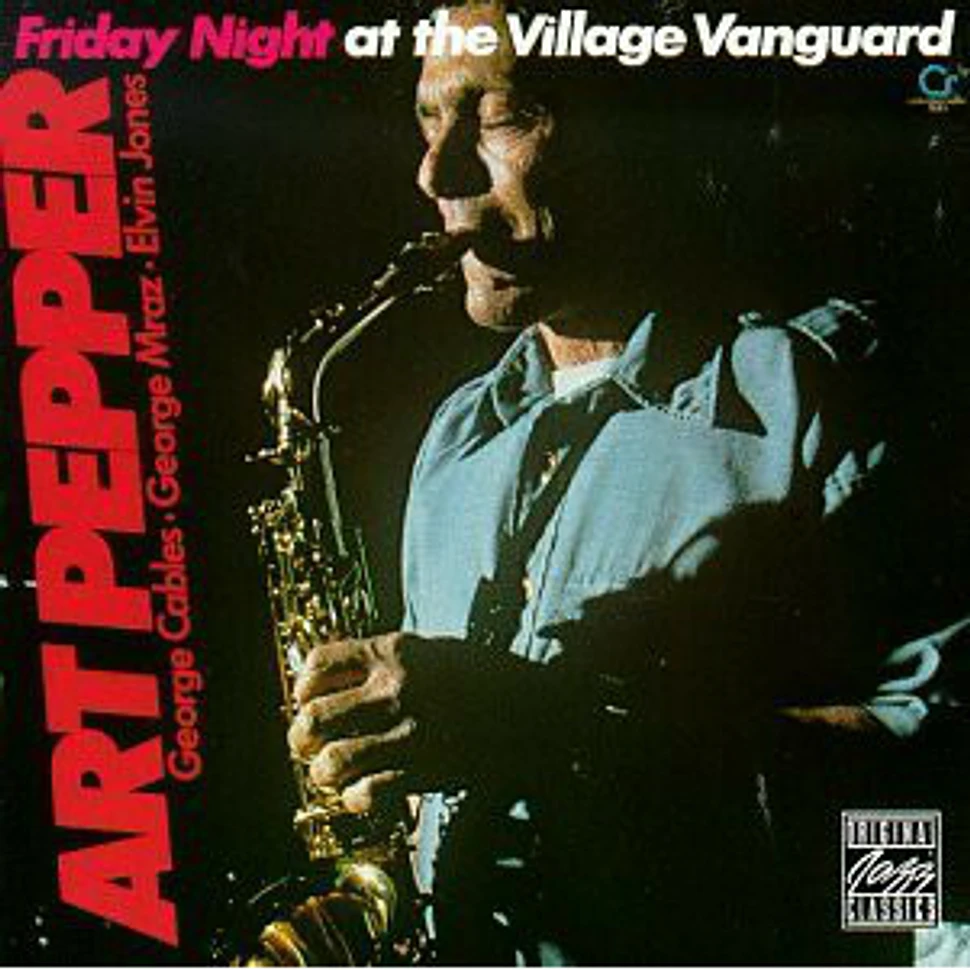 Art Pepper - Friday Night At The Village Vanguard