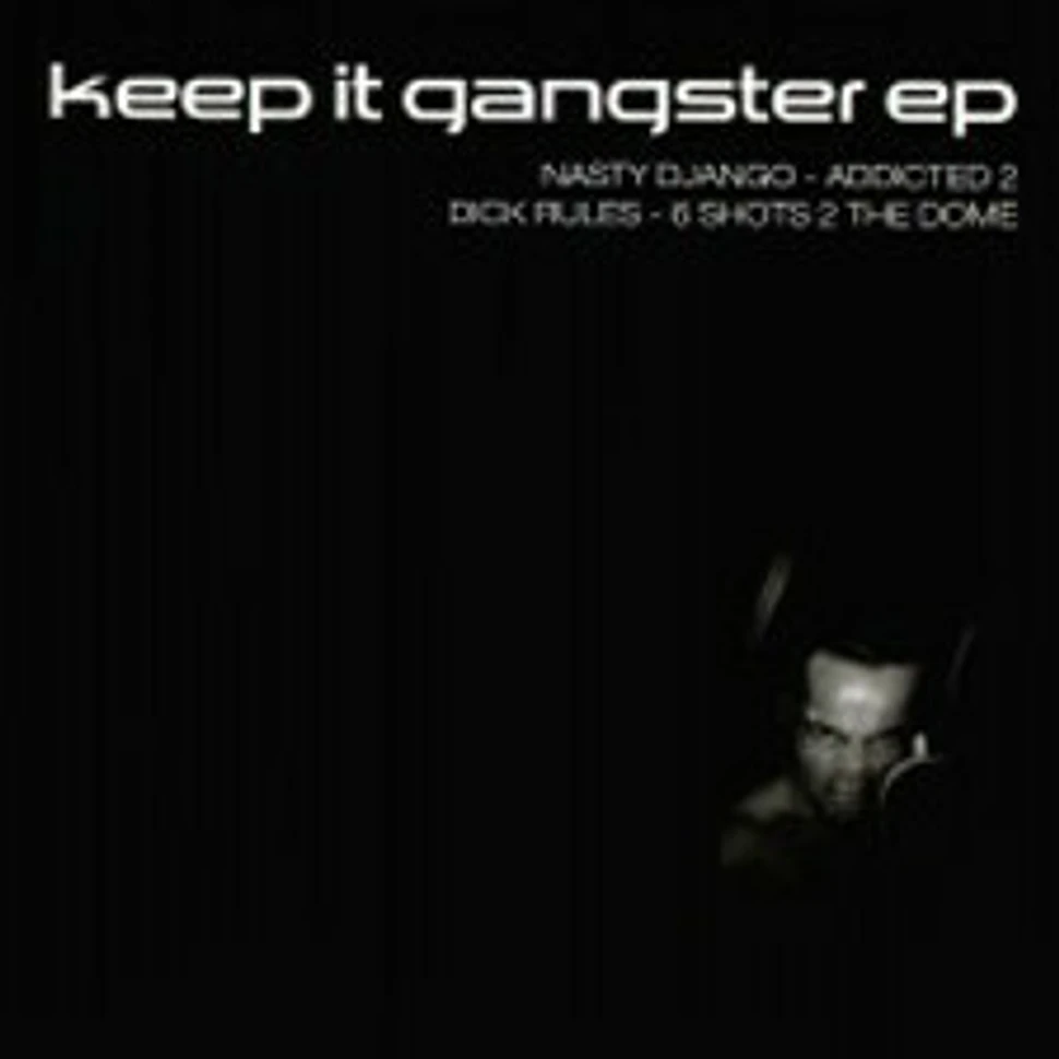 Nasty Django / Dick Rules - Keep It Gangster EP
