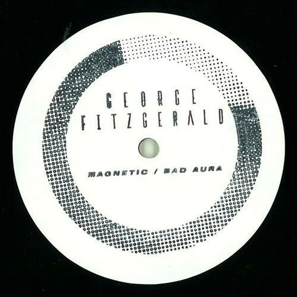 George Fitzgerald - Magnetic / Bad Aura
