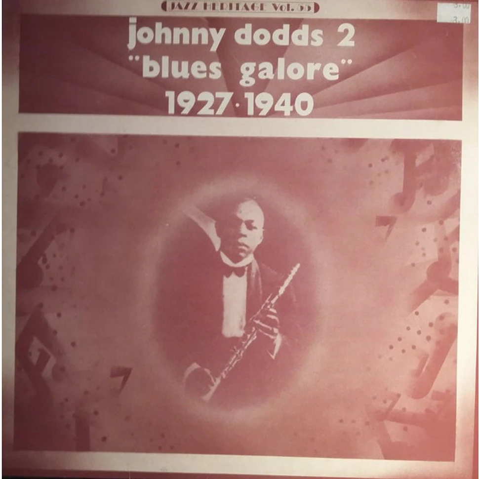 Johnny Dodds - 2 - "Blues Galore" 1927 - 1940