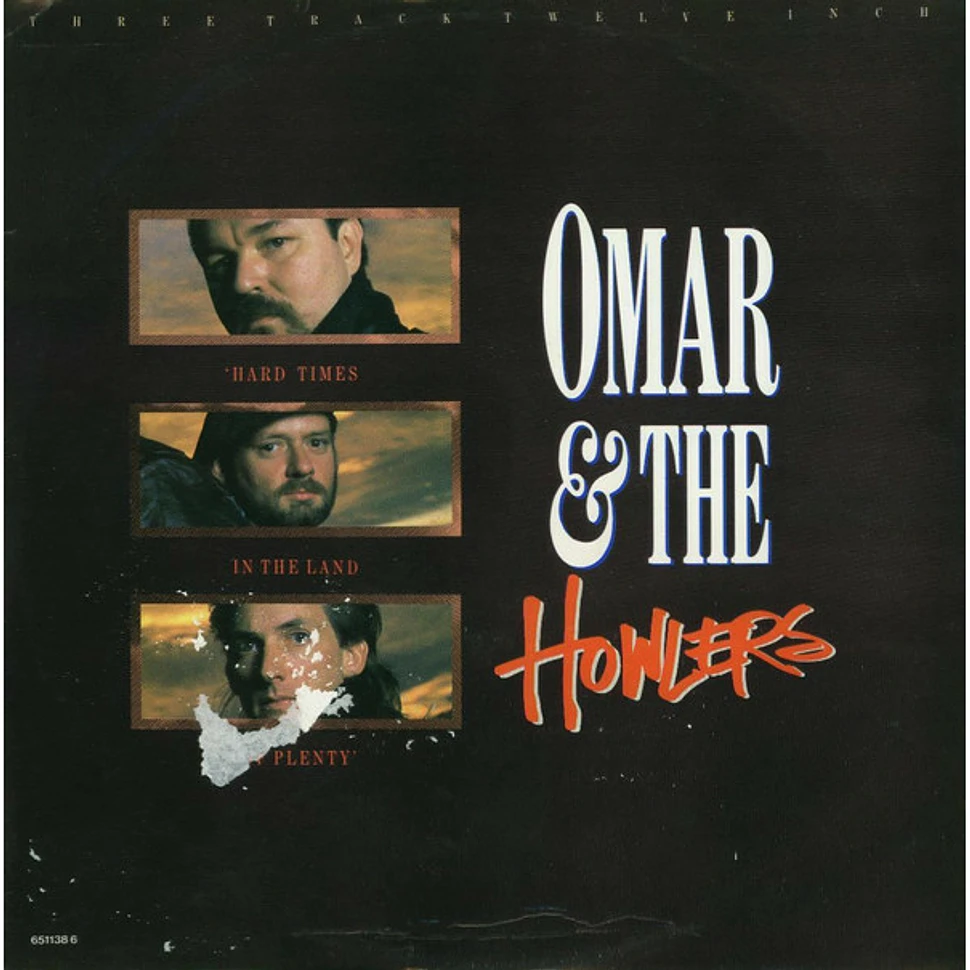 Omar And The Howlers - Hard Times In The Land Of Plenty