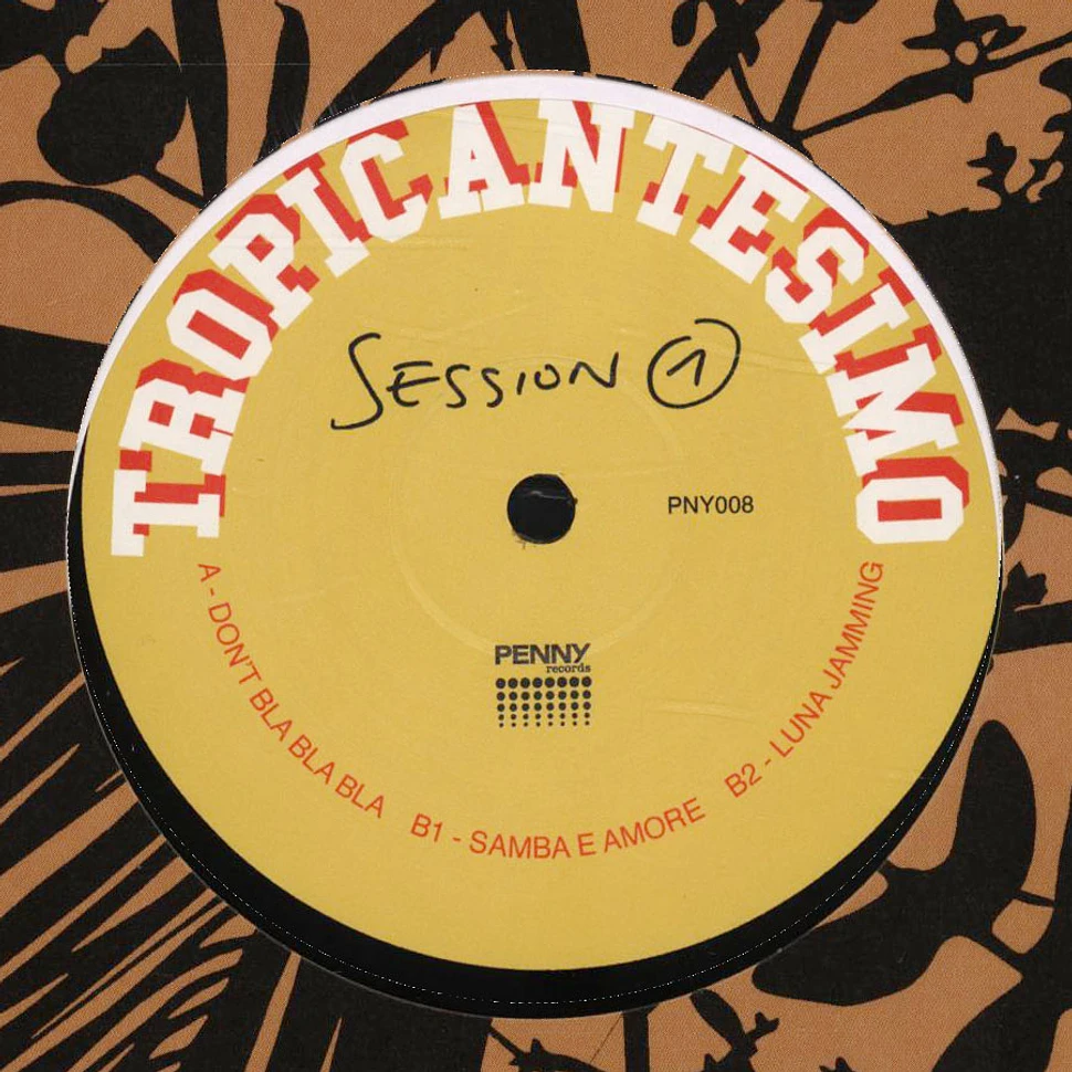 Tropicantesimo - Session 1 Ltd. Edition