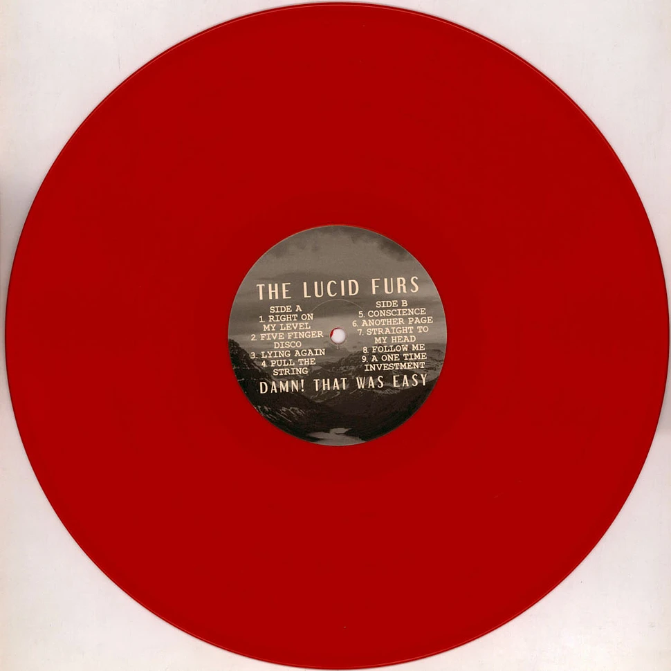 Lucid Furs - Damn! That Was Easy Red Vinyl Edition