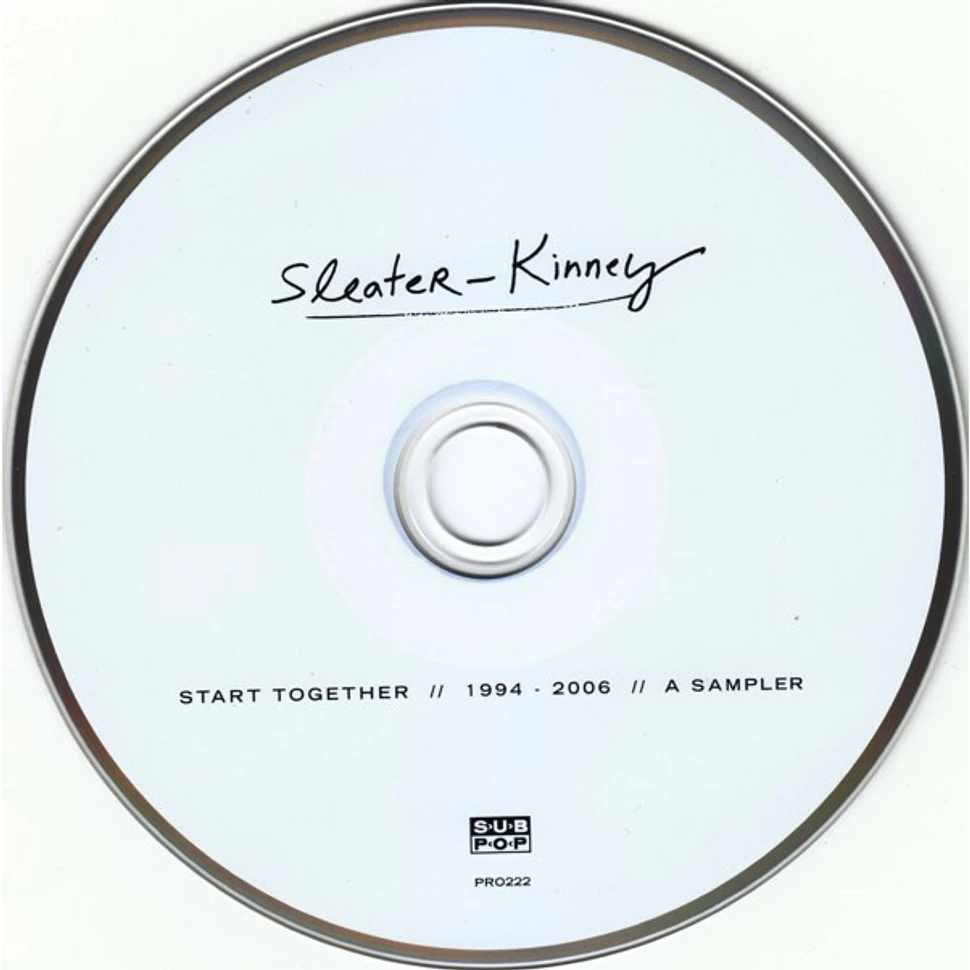 Sleater-Kinney - Start Together // 1994 - 2006 // A Sampler