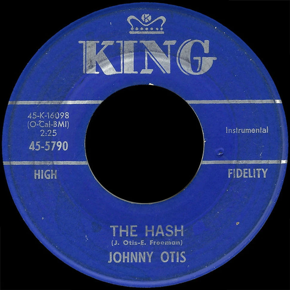 Johnny Otis - Bye, Bye, Baby (I'm Leaving You) / The Hash