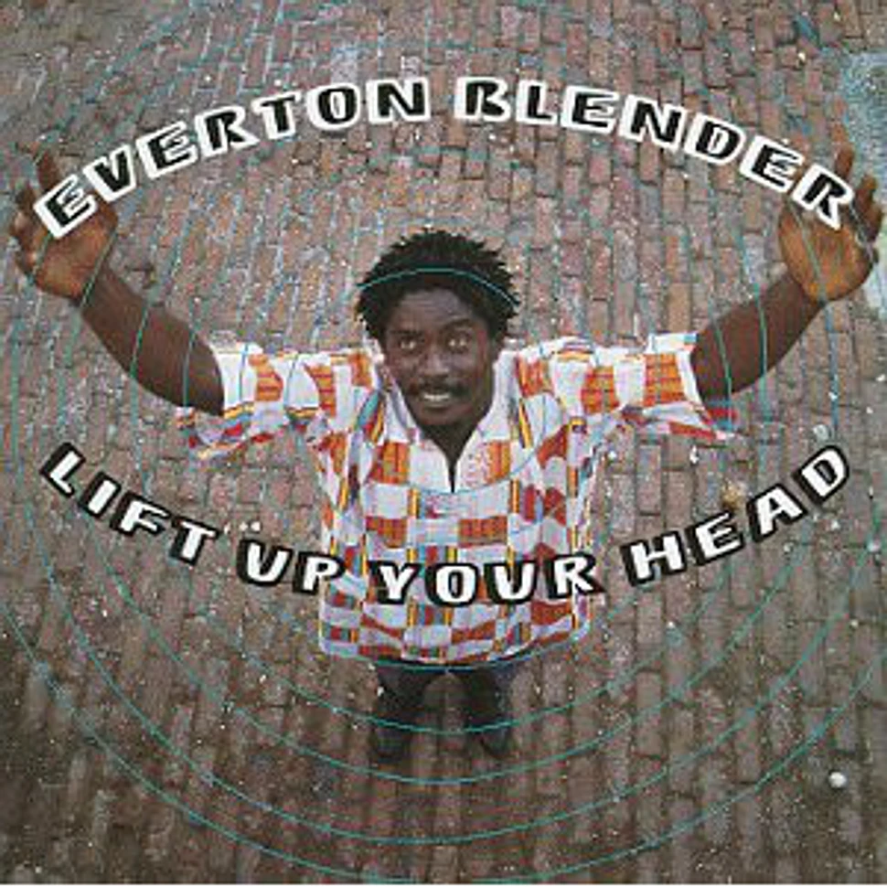 Everton Blender - Lift Up Your Head