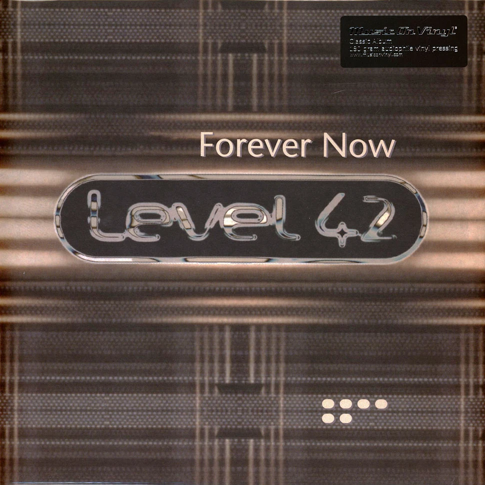 Level 42 - Forever Now