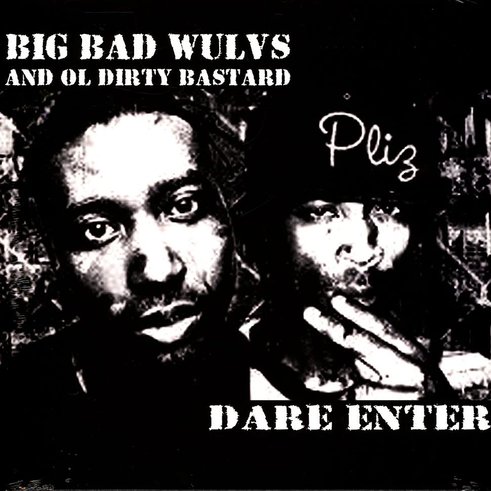 Big Bad Wulvs & Ol' Dirty Bastard - Dare Enter