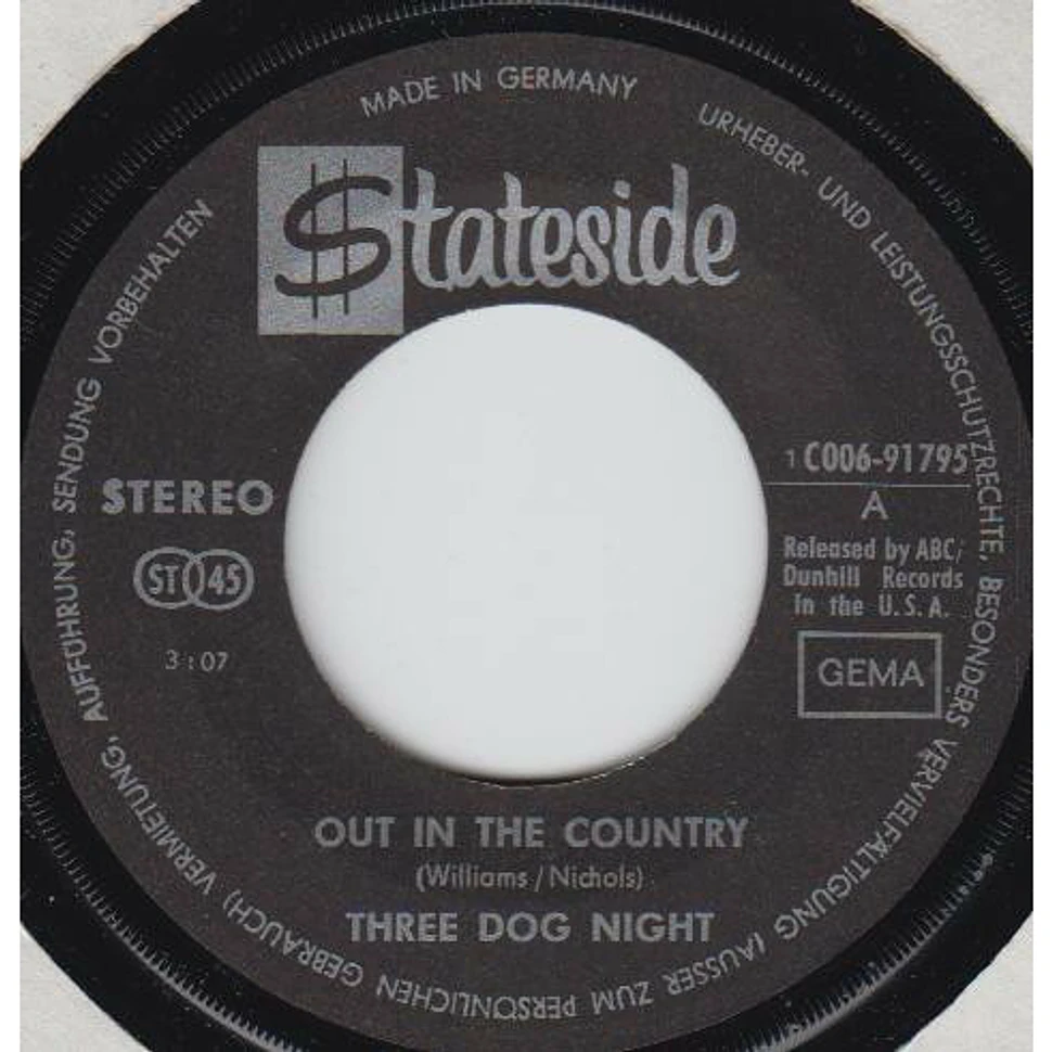 Three Dog Night - Out In The Country / Good Time Living