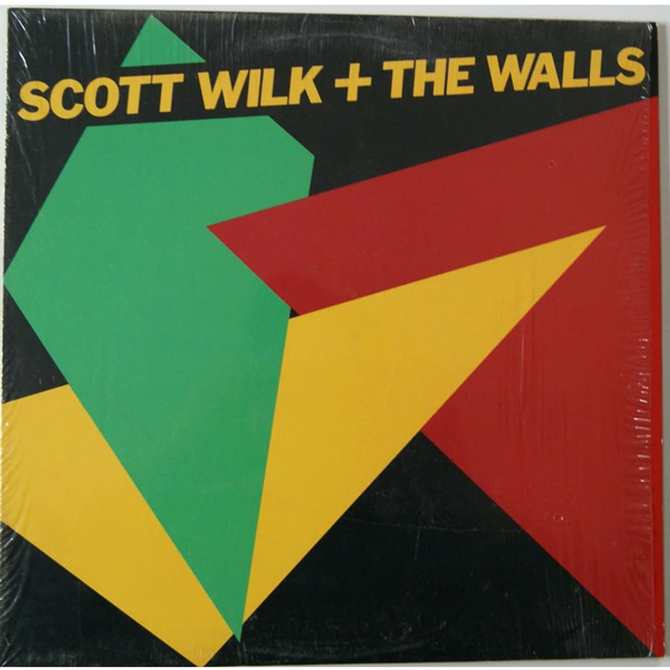 Scott Wilk + The Walls - Scott Wilk + The Walls