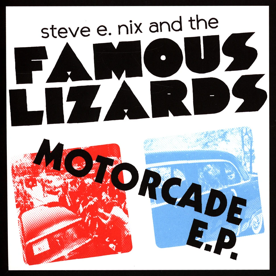 Steve E. Nix & The Famous Lizards - Motorcade EP