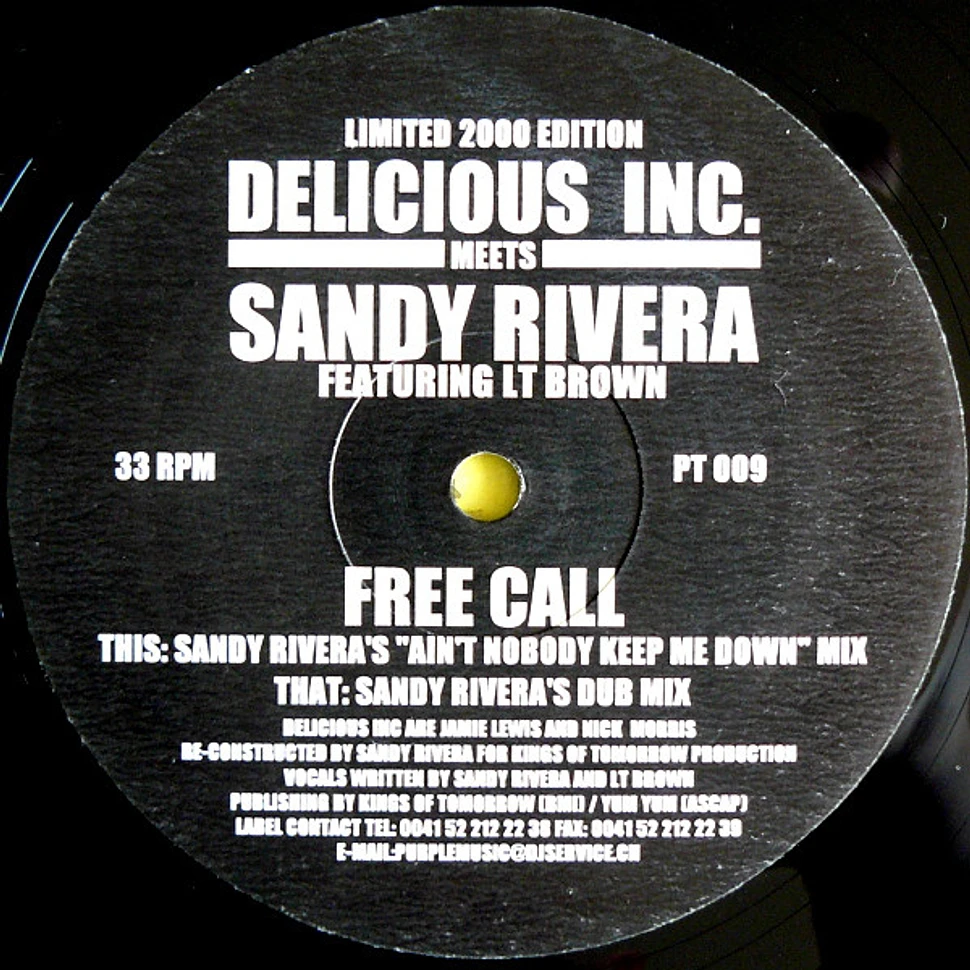 Delicious Inc. Meets Sandy Rivera Featuring LT Brown - Free Call