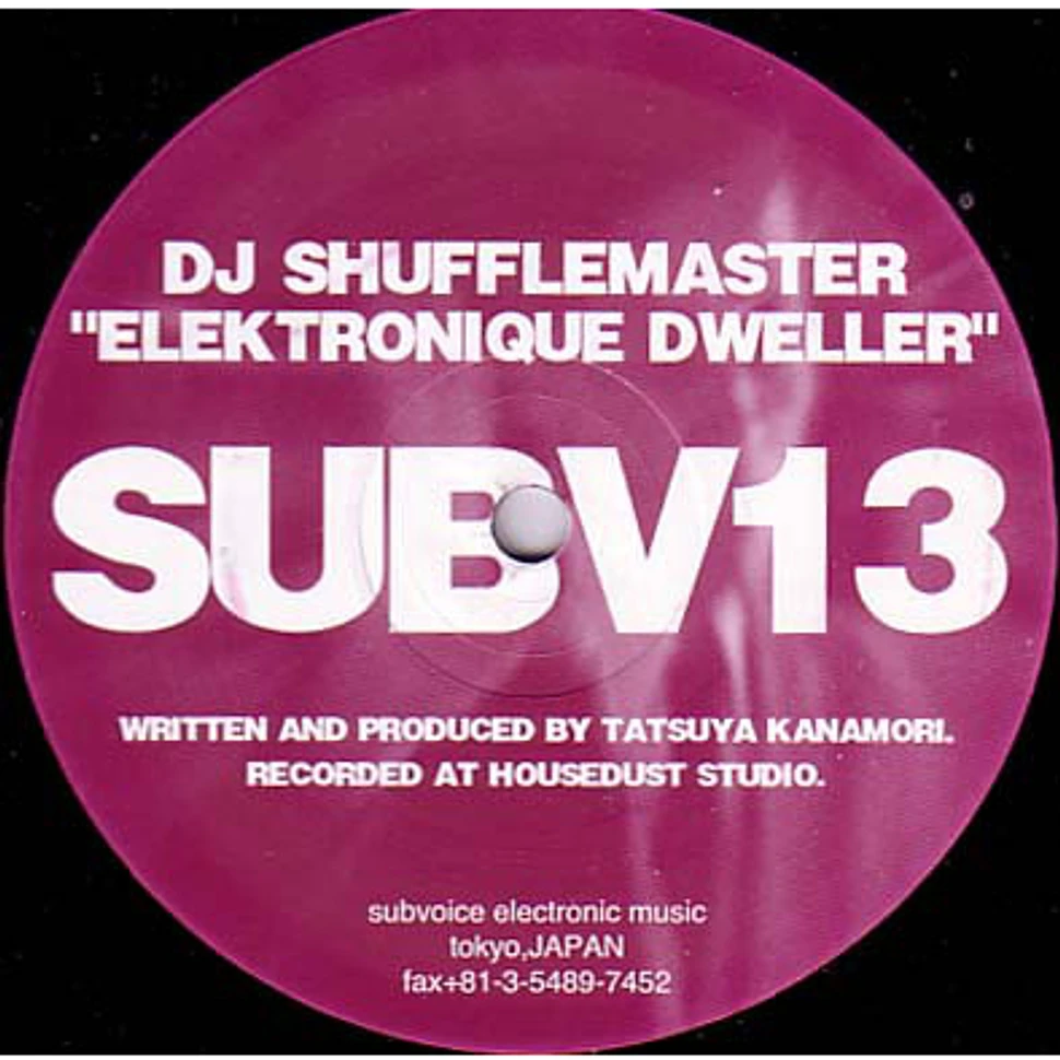 DJ Shufflemaster - Elektronique Dweller