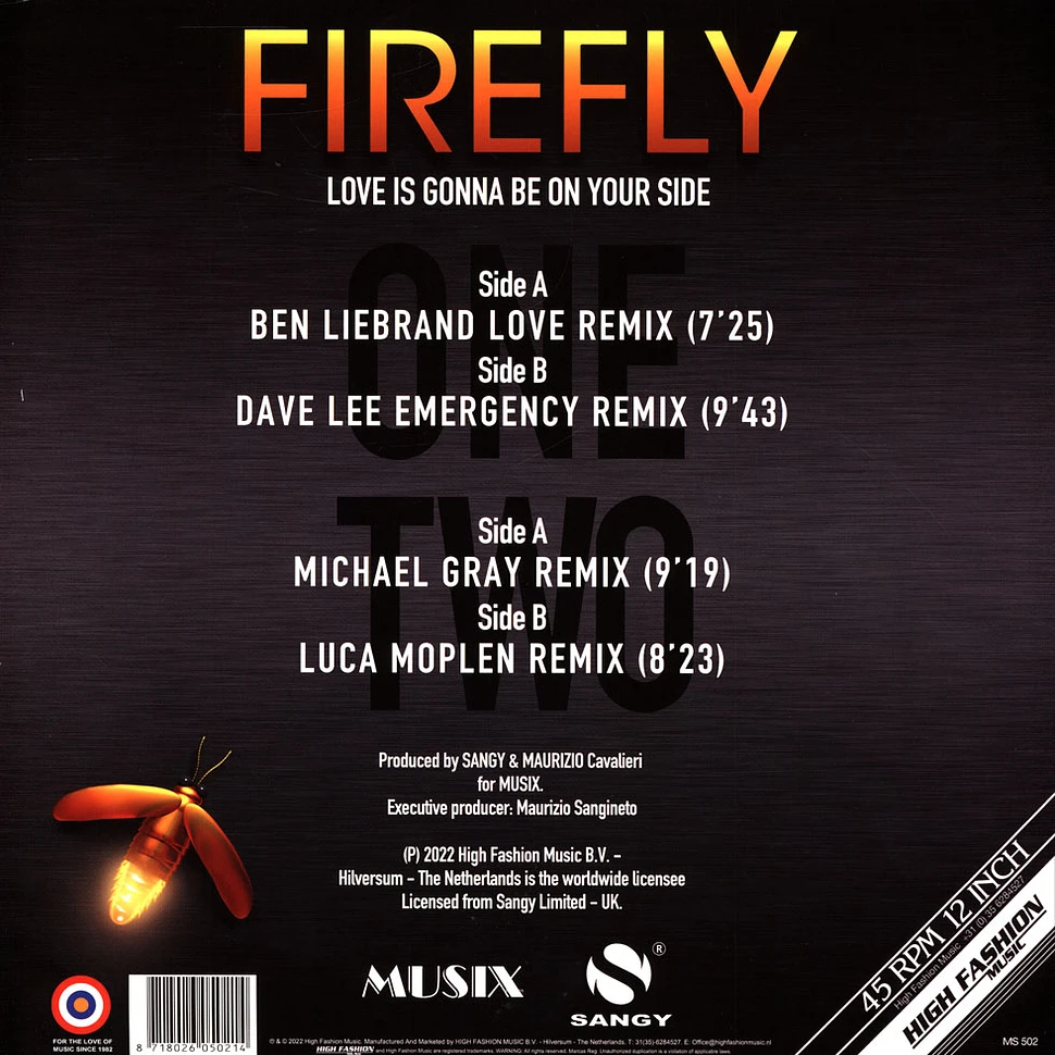 Firefly - Love Is Gonna Be On Your Side Remixes