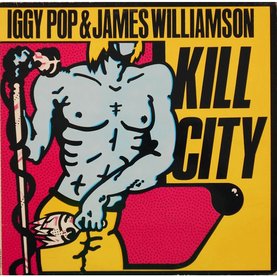 Iggy Pop & James Williamson - Kill City