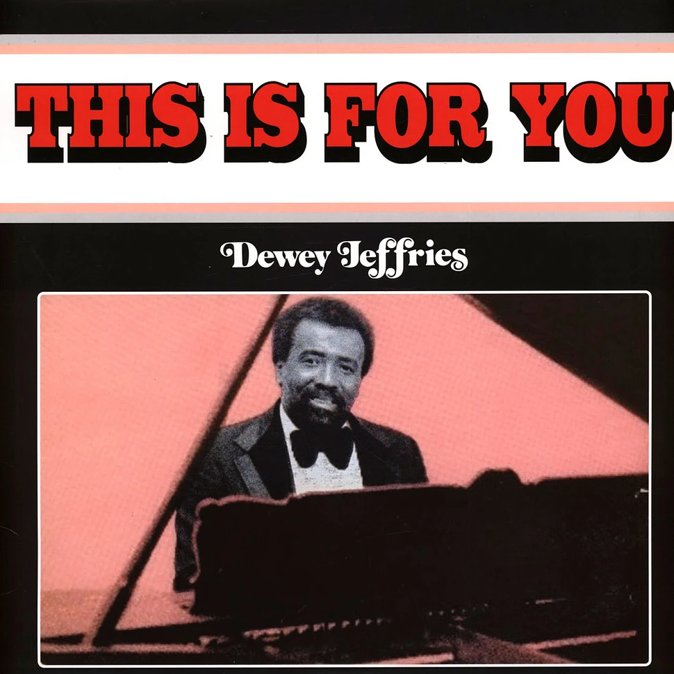 Dewey Jeffries - This Is For You