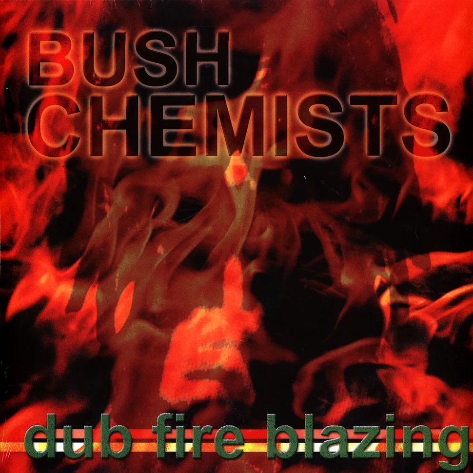 The Bush Chemists - Dub Fire Blazing