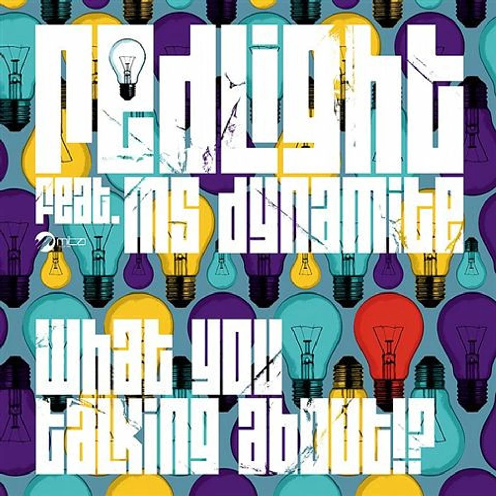Redlight Feat. Ms. Dynamite - What You Talking About!? / MDMA