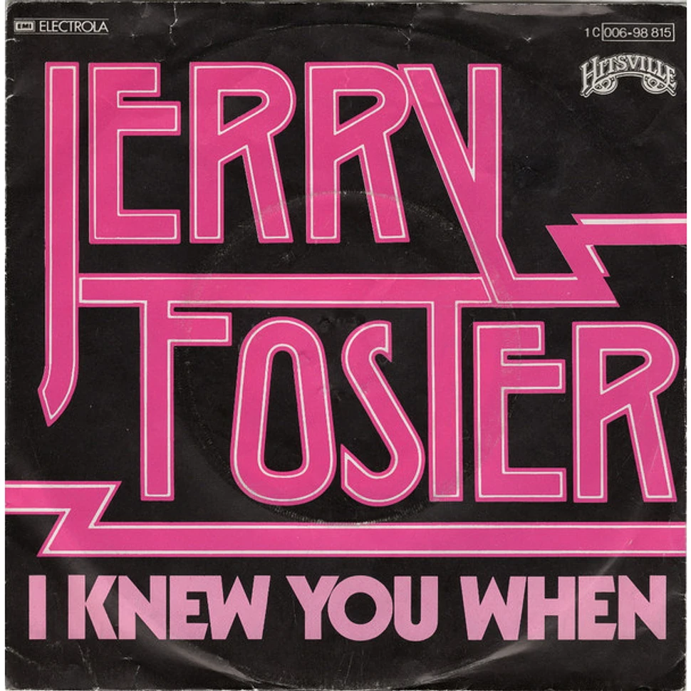 Jerry Foster - I Knew You When