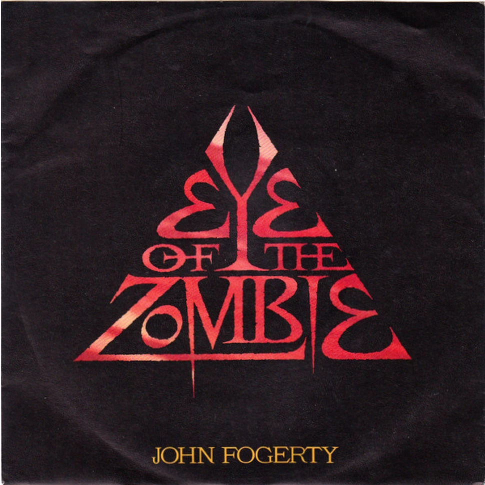 John Fogerty - Eye Of The Zombie