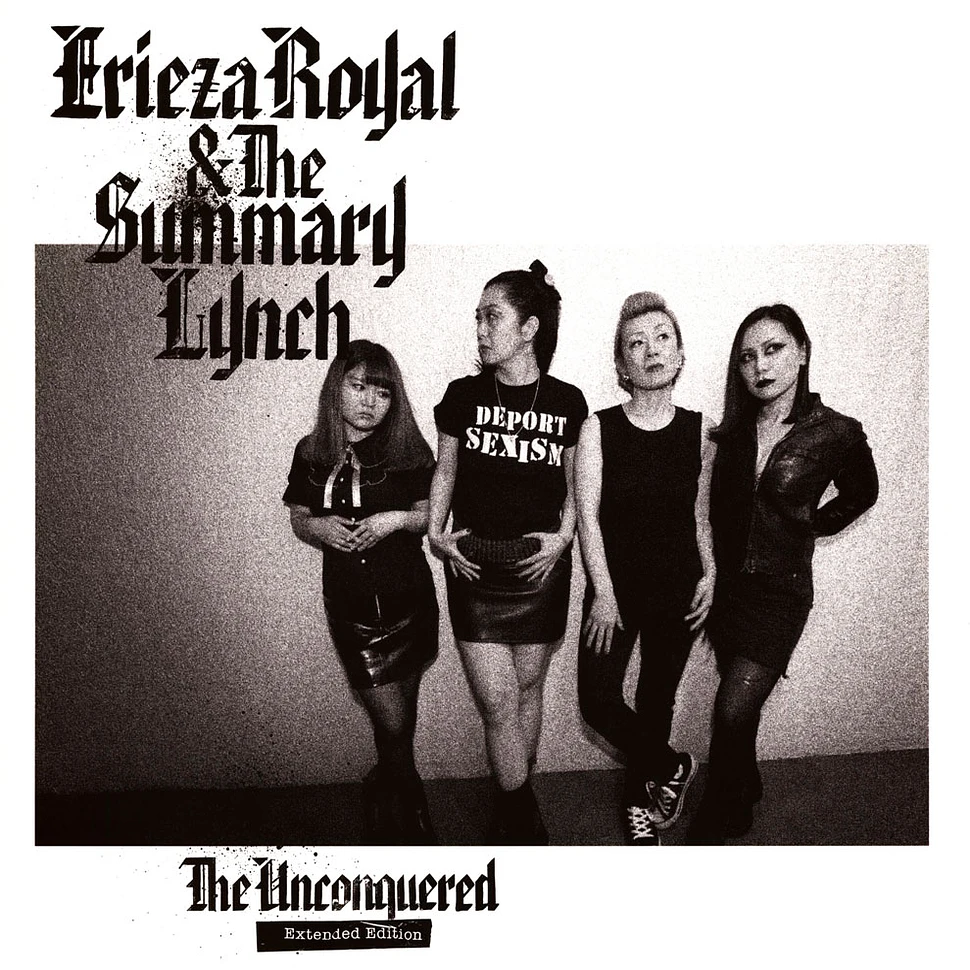 Erieza Royal & The Summary Lynch - The Unconquered Extended Edition