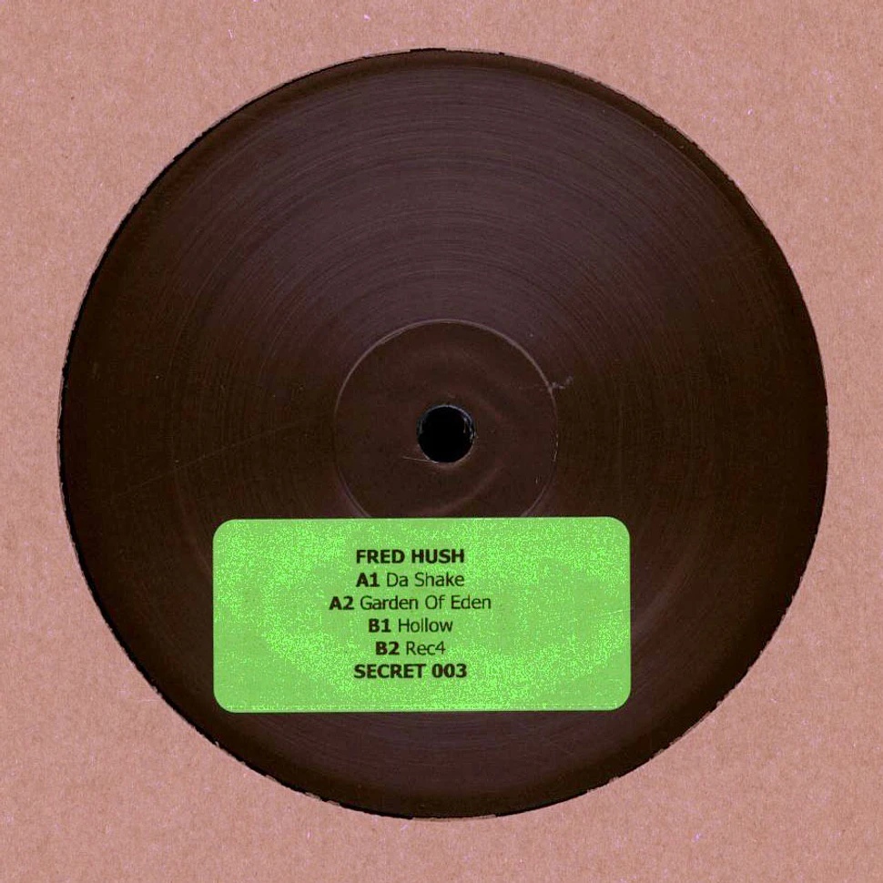 Fred Hush - Secret 3 Clear Green Vinyl Edition