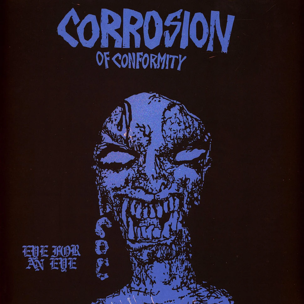 Corrosion Of Conformity - Eye For An Eye