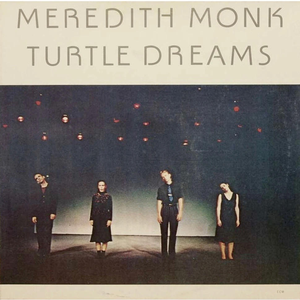 Meredith Monk - Turtle Dreams