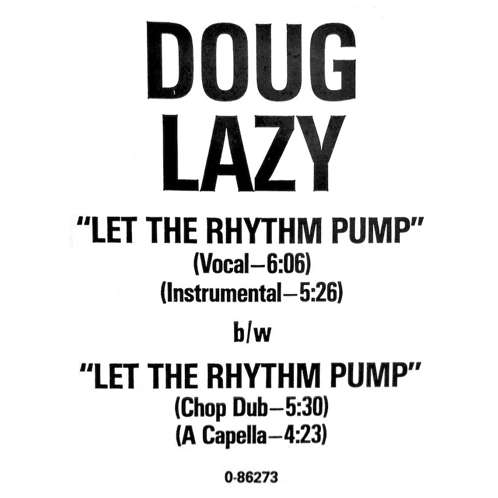 Doug Lazy - Let The Rhythm Pump