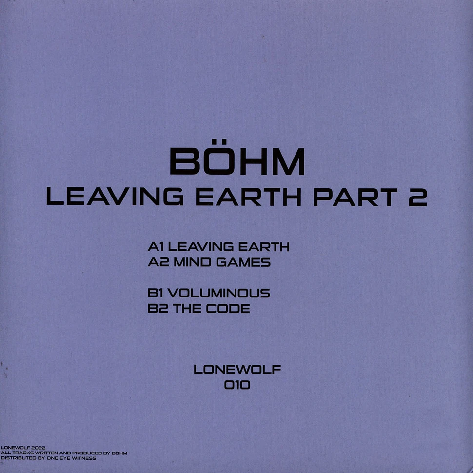 Böhm - Leaving Earth Part 2