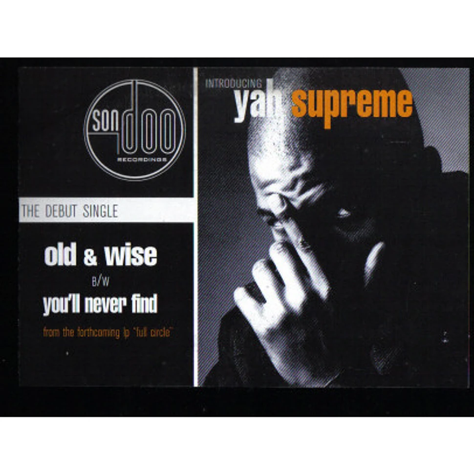Yah Supreme - Old & Wise / You'll Never Find
