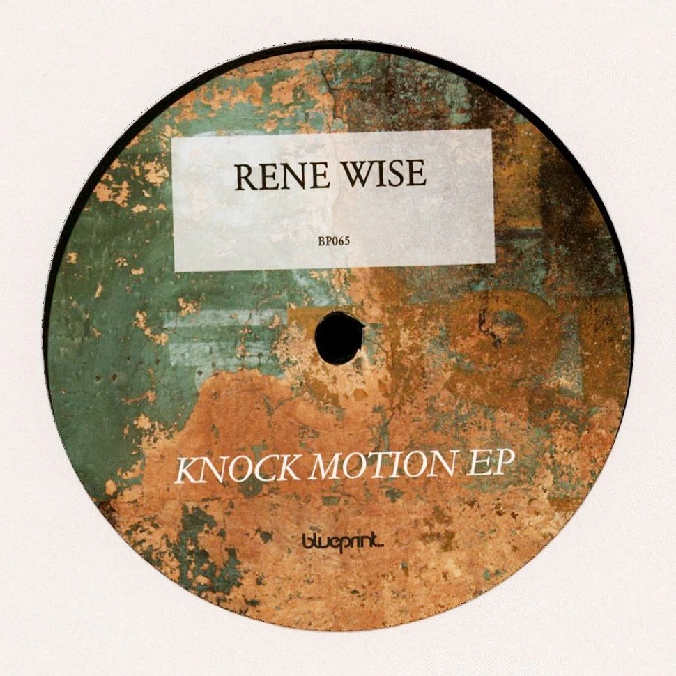 Rene Wise - Knock Motion EP