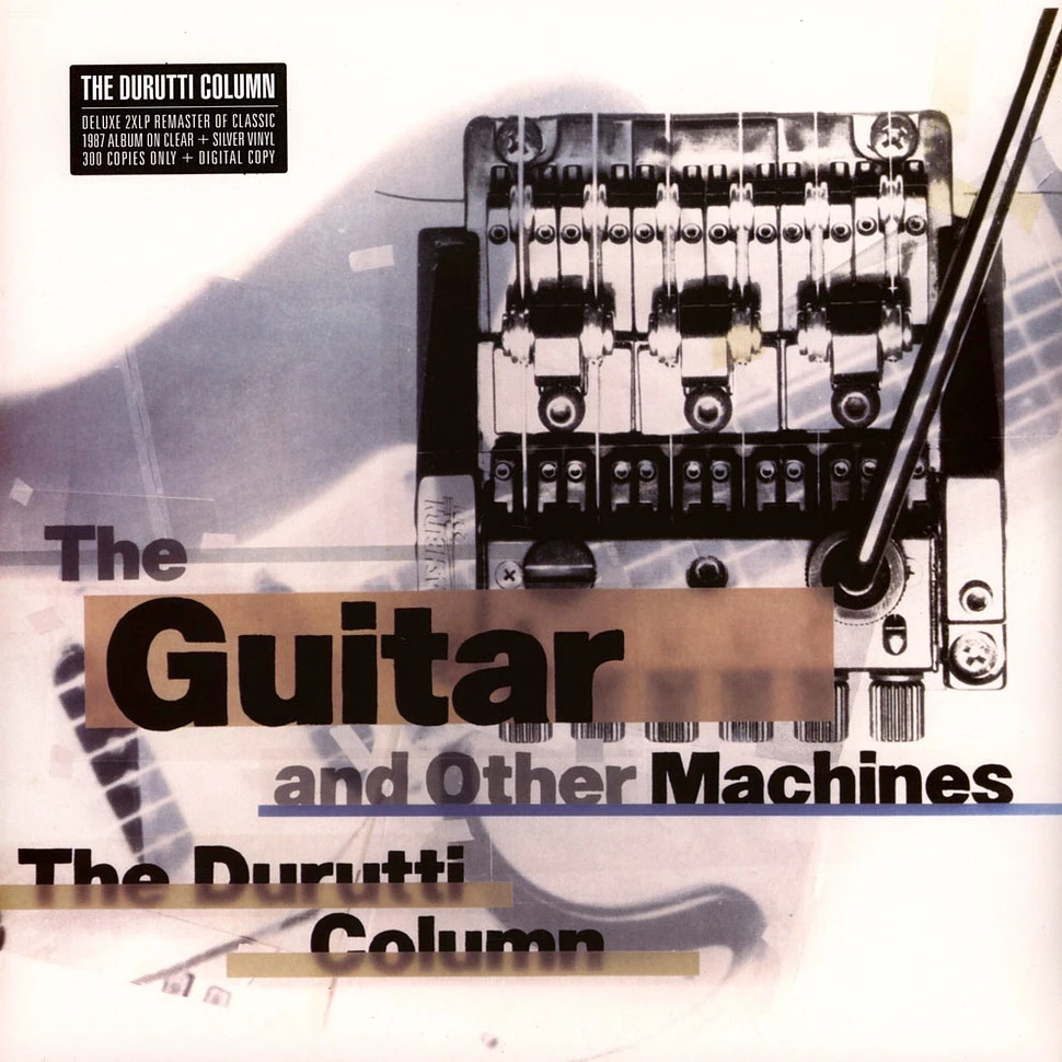 The Durutti Column - The Guitar And Other Machines - Deluxe Edition